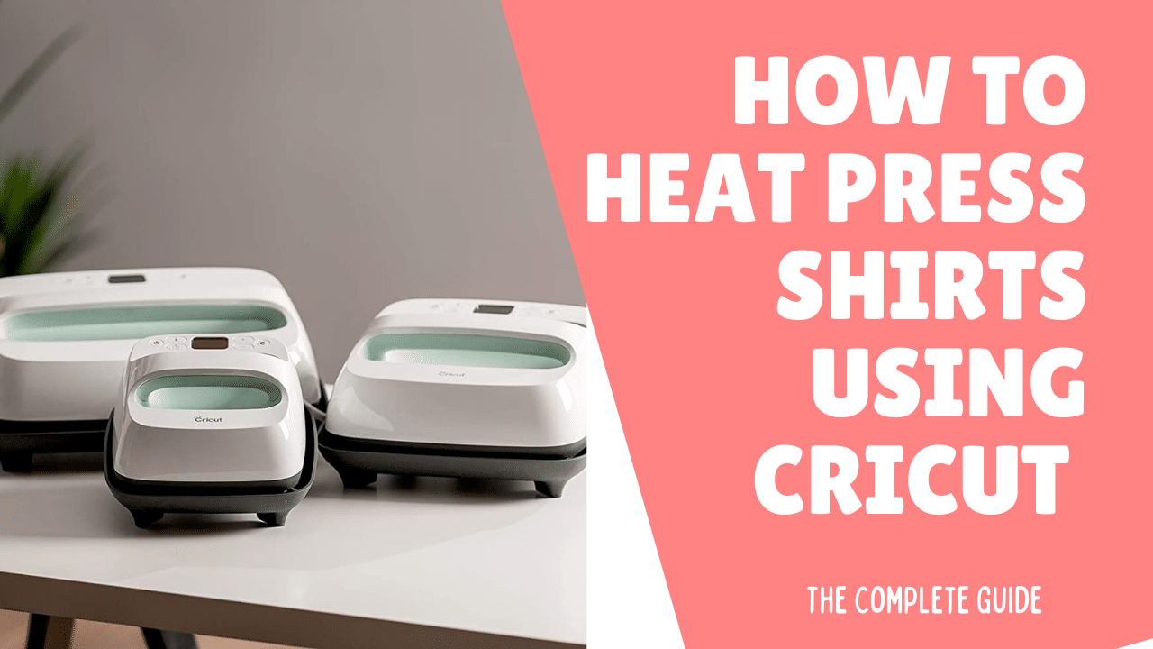 You are currently viewing How to Heat Press Shirts Using Cricut – The Complete Guide
